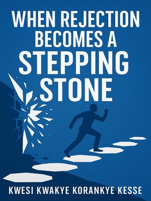 cover image of When Rejection Becomes a Stepping Stone